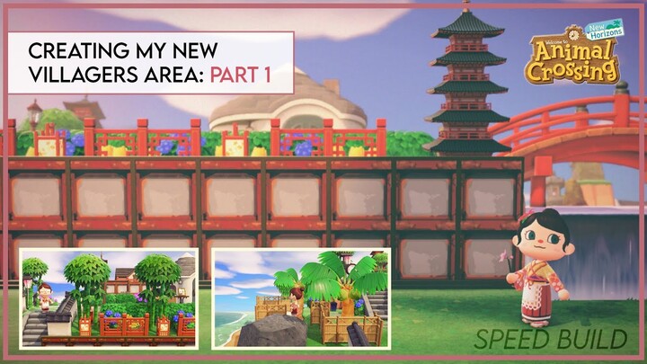 Creating My New Villagers Area - Part 1 (Speed Build) | Animal Crossing: New Horizons