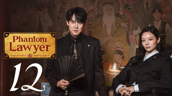 PHANTOM LAWYER - EPISODE 12