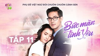 [Vietsub] Bức Màn Tình Yêu - Tập 11