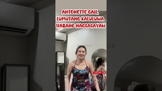 HALA !!! ANTONETTE GAIL KALULUWA LUMABAS HABANG NAGSASAYAW?#shorts #antonette# 😜😜😜🤪🤪🤪