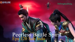 Peerless Battle Spirit Eps 120 Sub Indo
