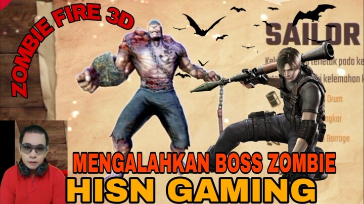 game zombie fire 3D,  melawan boss SAILOR