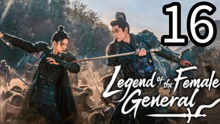 16  女将传奇 Nǚjiāng chuánqí [Myth Of The Female General ].... ❤️🇨🇳