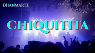 CHIQUITITA (LIVE BAND)