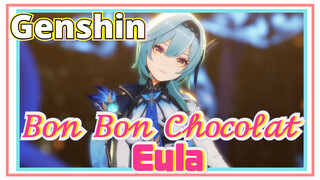 𝐵𝑜𝓃 𝐵𝑜𝓃 𝒞𝒽𝑜𝒸𝑜𝓁𝒶𝓉    Eula