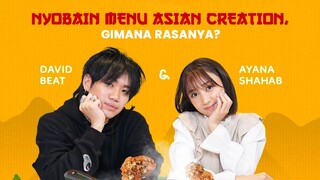 NYOBAIN MENU ASIAN CREATION, GIMANA RASANYA?