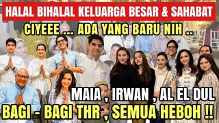 MAIA - IRWAN & AL EL DUL LEBARAN 2024  & BAGI BAGI THR !! KATANYA ADA YG BARU DATENG KE PEJATEN NIH