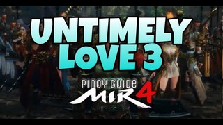 [MIR4] UNTIMELY LOVE 3  (REQUEST)