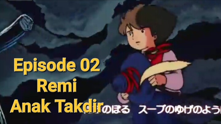 Nobody's Boy: Remi (Ie Naki Ko) (1977) Eps 02