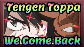 [Tengen Toppa Gurren-Lagann] We Come Back!