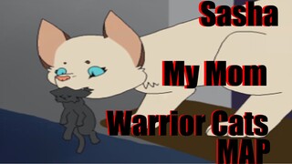 Sasha-My Mom {Warrior Cats MAP}