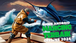 Rekomendasi Game memancing terbaik 2024