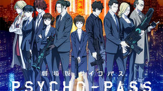 【Phim chiếu rạp mới】Psycho-Pass Kỷ niệm 10 năm, quyết định sản xuất phim chiếu rạp mới PV【Nhóm dịch 