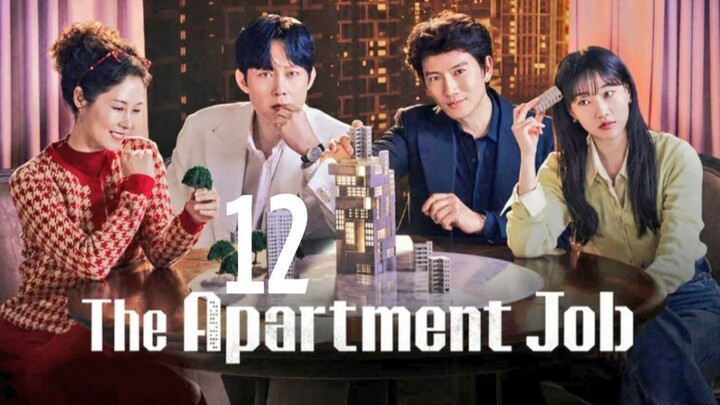 THE APARTMENT JOB - Episode 12 Finale [Eng Sub]