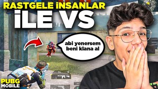 BENİ YENERSEN KLANA ALICAM.. RASTGELE İNSANLARLA VS ATTIM!! - PUBG MOBİLE