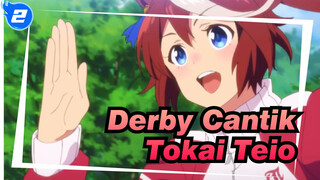 [Derby Cantik / MAD]
Akulah Kaisar Yang Pantang Menyerah --- Tokai Teio_2
