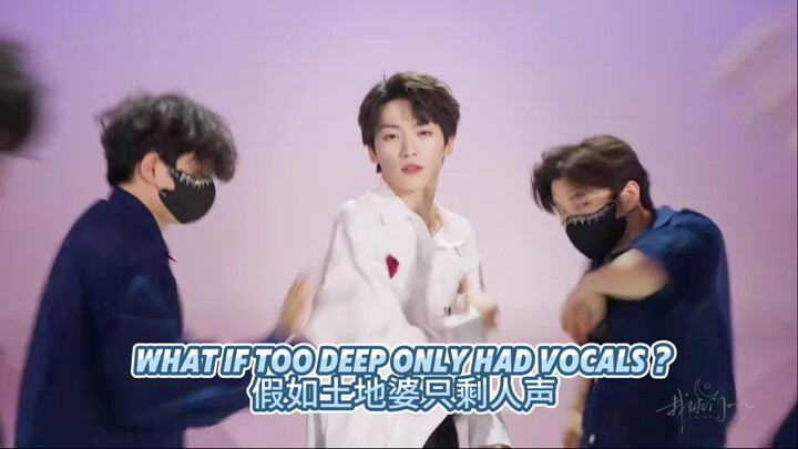 Giả sử bản Too Deep của Tử Dư chỉ còn lại giọng hát