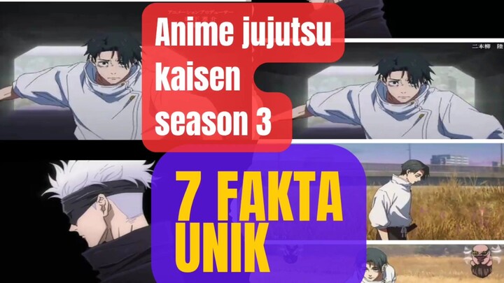 7 Fakta unik menarik tentang anime jujutsu kaisen season 3