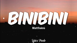 Binibini - Matthaios ft. Calvin De Leon (Lyrics) ♫