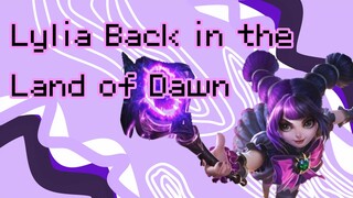 Lylia is Back in the Land of Dawn! - Gameplay Highlights