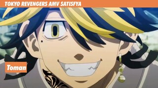 TOKYO REVENGERS AMV SATISFYA