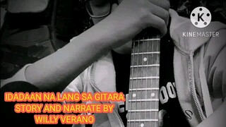 IDADAAN NA LANG SA GITARA