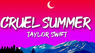 Taylor Swift - Cruel Summer (Lyrics)