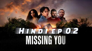 missing you hindi session 1. ep 2 Hd