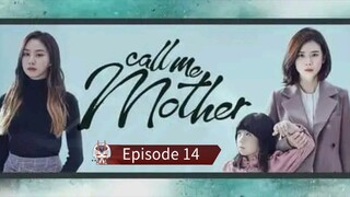 Call Me Mother Episode 14 Tagalog Dubbed