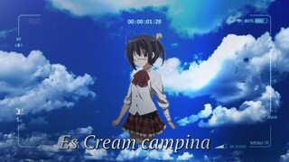 [AMV] Es Cream Campina || Rikka Takanashi