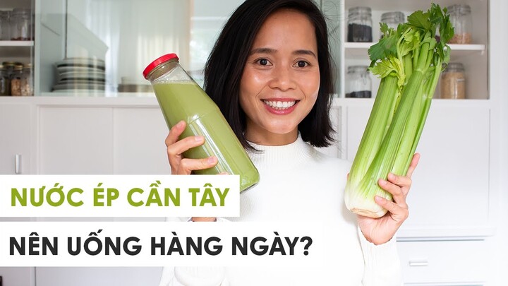 Nước ép cần tây có nên uống hàng ngày không/ chia sẻ của tác giả Emma Pham sách nước ép trị liệu