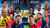 Left Footed Players vs Right Footed Players 🔥(Messi,Ronaldo,Neymar,Mbappe,Salah,Haaland,Cruyyf,Pele)