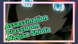 Assassination Classroom|[Nagisa Shiota/Kompilasi Keren]Assassin terkuat di Kelas E-E－11