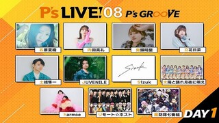 CrosSing×P's LIVE! 08 〜P's GR∞VE〜【DAY1】2025