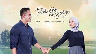 Tarik Aku Ke Syurga | Minggu 4