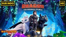 How to Train Your Dragon: The Hidden World (2019) SUB INDO FULL HD