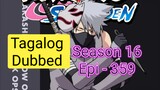Episode 359 @ Season 16 @ Naruto shippuden @ Tagalog dub