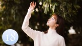 ENG SUB【Unrequited Love 暗恋橘生淮南】EP18｜Chinese Romantic Drama Starring: Hu Yitian & Hu Bingqing