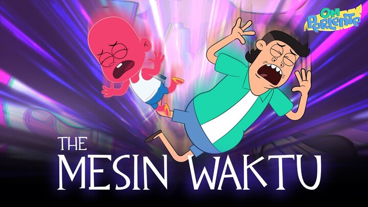 Om Perlente - Season 3 - Eps.1 - The Mesin Waktu