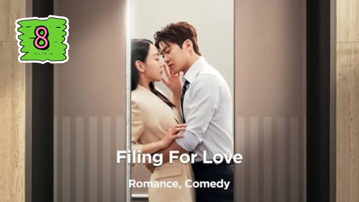 Filing For Love Full Episode 8