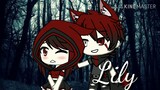 "Lily"(💙◇Gacha life music video◇💙)