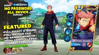 NEW Script Skin Yin Jujutsu Kaisen Revamp Itadori Yuji No Password Effect & Voice New Patch MLBB