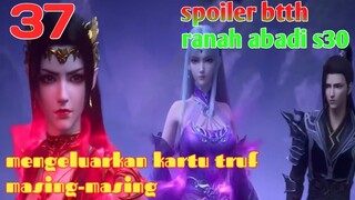 Batle Through The Heavens Ranah abadi S30 Part 37 : Mengeluarkan Kartu Truf Masing-Masing