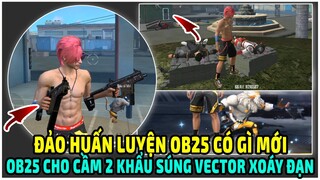 Đảo Huấn Luyện Ob25 Có Gì Mới | Chơi Thử Khẩu Vector Cực Đã | Nhân Vật Bí ẩn Ob25 Mạnh Hơn Alok ?