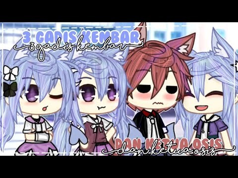 3 Gadis Kembar Dan Ketua Osis | Gacha Club Indonesia | Gcmm Indonesia 🇮🇩