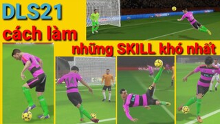 DLS 2021 | Hướng dẫn chơi skill (kỹ thuật) trong DLS