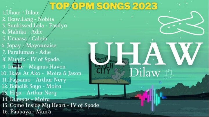 Uhaw - Dilaw, Arthur Nery, Nobita, Pasilyo, Nobita, Calein, Moira, Adie | Top Opm Song 2024