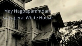 True Paranormal Stories: May Nagparamdam SA Laperal White House