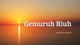 Gemuruh Riuh - Mighfar Suganda | Lirik |Viraltiktok