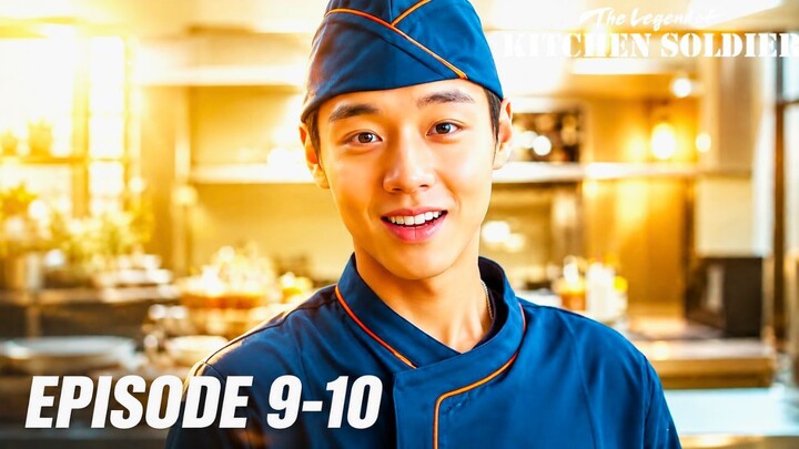THE LEGEND OF KITCHEN SOLDIER EPISODE 9-10